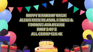 Alexis Monroe & Ava Devine’s Lesbian Ass Pounding Birthday Orgy!